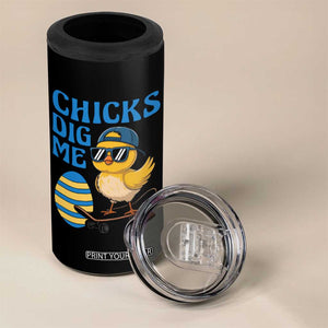 Funny Easter Day Chicks Dig Me 4 in 1 Can Cooler Tumbler Cool Chicken TS11 Print Your Wear