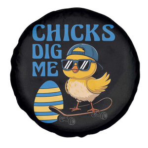 Funny Easter Day Chicks Dig Me Spare Tire Cover Cool Chicken TS11 Print Your Wear