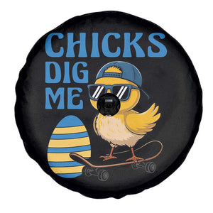 Funny Easter Day Chicks Dig Me Spare Tire Cover Cool Chicken TS11 Print Your Wear