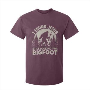 I Found Jesus Still Looking For Bigfoot T Shirt For Kid Funny Christian Sasquatch Forest TS11 Maroon Print Your Wear