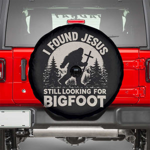 I Found Jesus Still Looking For Bigfoot Spare Tire Cover Funny Christian Sasquatch Forest TS11 Black Print Your Wear