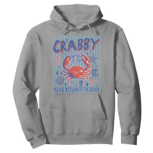 If Crabby Please Return To The Beach Hoodie Funny Summer Girl TS11 Sport Gray Print Your Wear