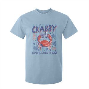 If Crabby Please Return To The Beach T Shirt For Kid Funny Summer Girl TS11 Light Blue Print Your Wear