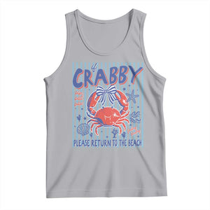 If Crabby Please Return To The Beach Tank Top Funny Summer Girl TS11 Athletic Heather Print Your Wear