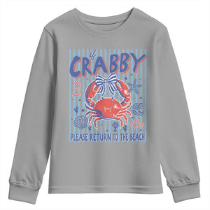 If Crabby Please Return To The Beach Youth Sweatshirt Funny Summer Girl TS11 Sport Gray Print Your Wear