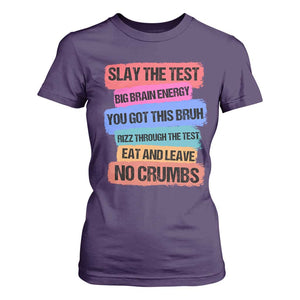 Test Day T Shirt For Women Slay The Test Big Brain Energy Students Spirit TS11 Purple Print Your Wear