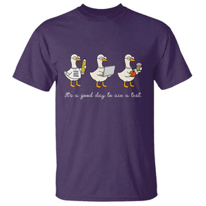 Silly Goose Test Day T Shirt It's A Good Day To Ace A Test Teacher Students TS11 Purple Print Your Wear