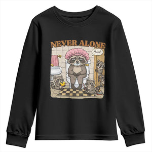 Never Alone Raccoon Mom Youth Sweatshirt Funny Mama Life Mothers Day TS11 Black Print Your Wear