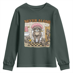 Never Alone Raccoon Mom Youth Sweatshirt Funny Mama Life Mothers Day TS11 Dark Forest Green Print Your Wear