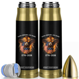 Faith Freedom 250 Years Bullet Tumbler Christian USA Independence 1776 2026 Bald Eagle TS11 Black Print Your Wear