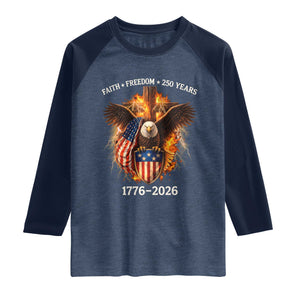 Faith Freedom 250 Years Raglan Shirt Christian USA Independence 1776 2026 Bald Eagle TS11 Heather Denim Navy Print Your Wear