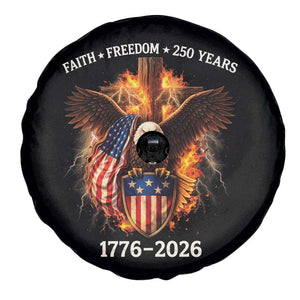Faith Freedom 250 Years Spare Tire Cover Christian USA Independence 1776 2026 Bald Eagle TS11 Print Your Wear