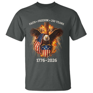 Faith Freedom 250 Years T Shirt Christian USA Independence 1776 2026 Bald Eagle TS11 Dark Heather Print Your Wear
