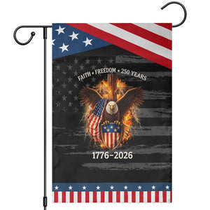 Faith Freedom 250 Years Patriotic Garden Flag Christian USA Independence 1776 2026 Bald Eagle TS11 Distressed Black Blue Print Your Wear