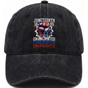 Juneteenth 1865 Emancipated Liberated Unapologetic Washed Cotton Baseball Cap Hand Fist Juneteenth Flag