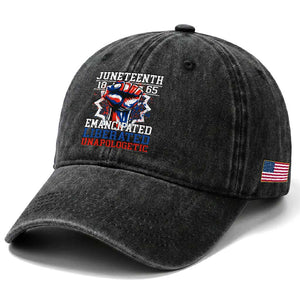 Juneteenth 1865 Emancipated Liberated Unapologetic Washed Cotton Baseball Cap Hand Fist Juneteenth Flag