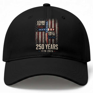 God 250th Anniversary USA Baseball Cap Stand For The Flag Kneel For The Cross