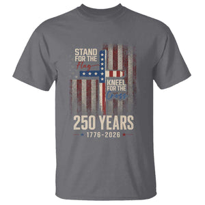 God 250th Anniversary USA T Shirt Stand For The Flag Kneel For The Cross