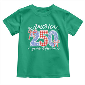 Girly America 250 Years Of Freedom Toddler T Shirt 4th of July Coquette Bow