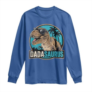 Dinosuar Dad Long Sleeve Shirt Funny Dadasaurus Fathers Day Family Matching TS11 Royal Blue Print Your Wear