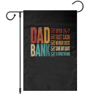 Dad Bank Garden Flag Open 24 7 Fast Cash Funny Father's Day Gifts TS11 Black Print Your Wear