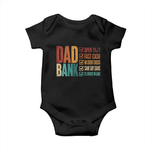 Dad Bank Baby Onesie Open 24 7 Fast Cash Funny Father's Day Gifts TS11 Black Print Your Wear
