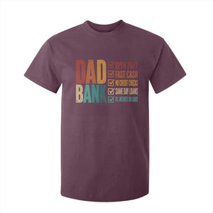 Dad Bank T Shirt For Kid Open 24 7 Fast Cash Funny Father's Day Gifts TS11 Maroon Print Your Wear