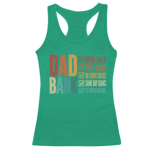 Dad Bank Racerback Tank Top Open 24 7 Fast Cash Funny Father's Day Gifts TS11 Irish Green Print Your Wear