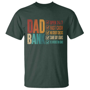 Dad Bank T Shirt Open 24 7 Fast Cash Funny Father's Day Gifts TS11 Dark Forest Green Print Your Wear