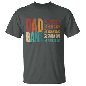Dad Bank T Shirt Open 24 7 Fast Cash Funny Father's Day Gifts TS11 Dark Heather Print Your Wear