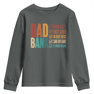 Dad Bank Youth Sweatshirt Open 24 7 Fast Cash Funny Father's Day Gifts TS11 Dark Heather Print Your Wear