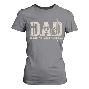 Christian Dad T Shirt For Women Father Leader Protector Man Of God TS11 Charcoal Print Your Wear
