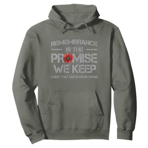Remembrance Is The Promise We Keep Hoodie Memorial Day TS11 Military Green Print Your Wear
