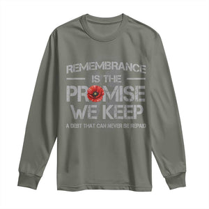 Remembrance Is The Promise We Keep Long Sleeve Shirt Memorial Day TS11 Military Green Print Your Wear