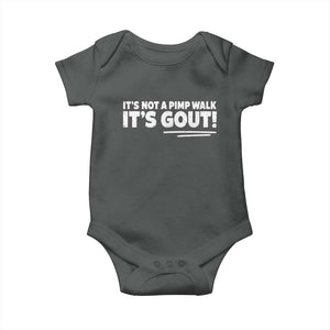 It Is Not A Pimp Walk It Is Gout Baby Onesie Old Man Medical Humor TS11 Dark Heather Print Your Wear