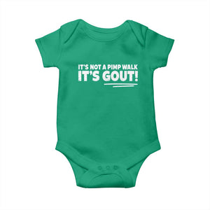 It Is Not A Pimp Walk It Is Gout Baby Onesie Old Man Medical Humor TS11 Irish Green Print Your Wear