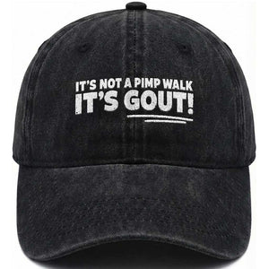 It Is Not A Pimp Walk It Is Gout Washed Cotton Baseball Cap Old Man Medical Humor TS11 Print Your Wear