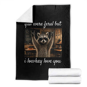 Y'all Were Feral But I Lowkey Love You Throw Blanket Funny Raccoon Teacher TS11 Black Print Your Wear