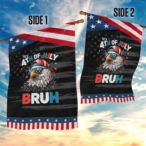 Funny Eagle It's 4th Of July Bruh Garden Flag Patriotic Bald Eagle American Flag TS11 Print Your Wear