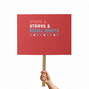 Stars Stripes And Equal Rights Protest Sign 4th Of July Women's Rights TS11 Horizontal 18" × 24" Red Print Your Wear