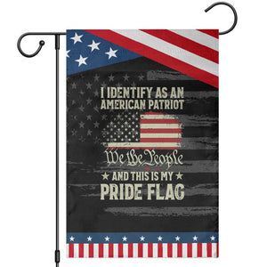 Funny I Identify As An American Patriot And This Is My Pride Flag Patriotic Garden Flag TS11 Distressed Black Blue Print Your Wear