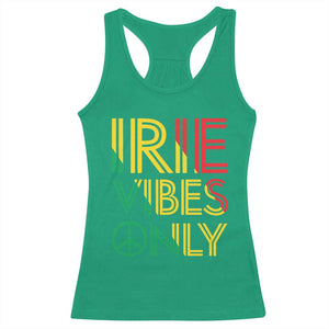 Irie Vibes Only Racerback Tank Top Rasta Reggae Roots Flag Music TS11 Irish Green Print Your Wear