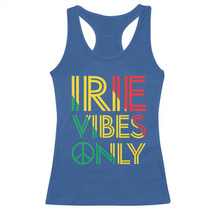 Irie Vibes Only Racerback Tank Top Rasta Reggae Roots Flag Music TS11 Royal Blue Print Your Wear