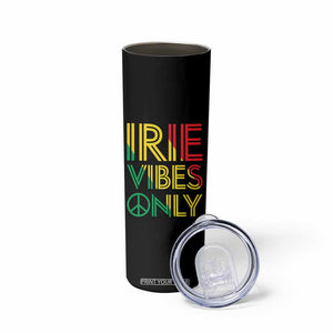 Irie Vibes Only Skinny Tumbler Rasta Reggae Roots Flag Music TS11 Print Your Wear