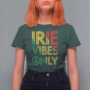 Irie Vibes Only T Shirt For Women Rasta Reggae Roots Flag Music TS11 Dark Forest Green Print Your Wear