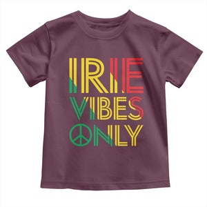 Irie Vibes Only Toddler T Shirt Rasta Reggae Roots Flag Music TS11 Maroon Print Your Wear