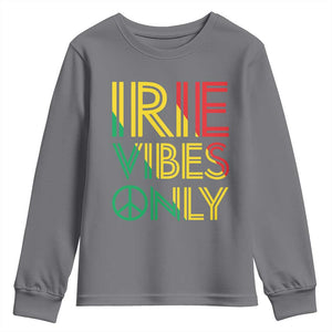 Irie Vibes Only Youth Sweatshirt Rasta Reggae Roots Flag Music TS11 Charcoal Print Your Wear