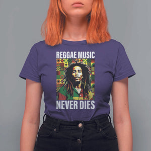 Legend Bob T Shirt For Women Reggae Music Never Dies Rasta TS11 Purple Print Your Wear