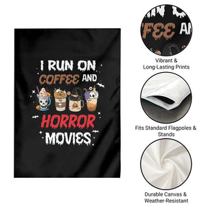 Funny Halloween Garden Flag I Run On Coffee And Horror Movies Pumpkin Witch Hat TS11 Print Your Wear
