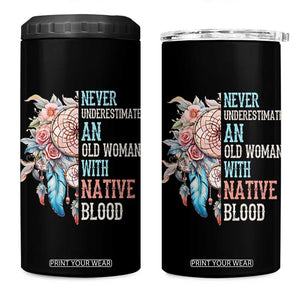 Native American 4 in 1 Can Cooler Tumbler Never Underestimate An Old Woman With Native Blood Dreamcatcher TS11 One Size: 16 oz Black Print Your Wear